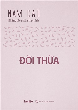 Nam Cao - Những tác phẩm hay nhất: Đời thừa