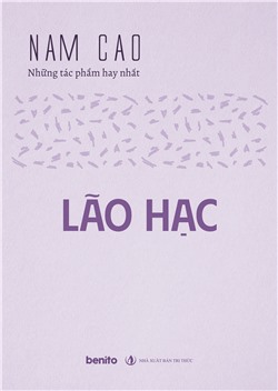 Nam Cao - Những tác phẩm hay nhất: Lão Hạc (Audio)