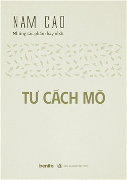 Nam Cao - Những tác phẩm hay nhất: Tư cách mõ