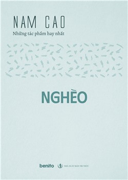 Nam Cao - Những tác phẩm hay nhất: Nghèo