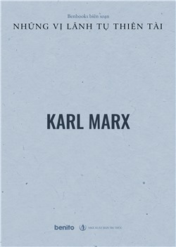 Những vị lãnh tụ thiên tài: Karl Marx (Audio)