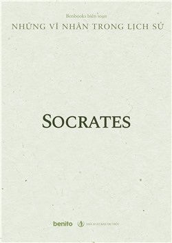 Những vĩ nhân trong lịch sử: Socrates