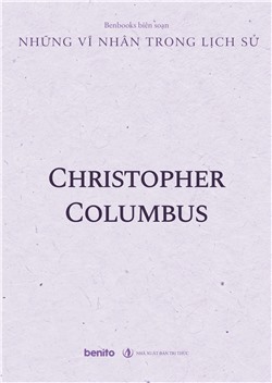 Những vĩ nhân trong lịch sử: Christopher Columbus