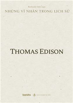 Những vĩ nhân trong lịch sử:  Thomas Edison