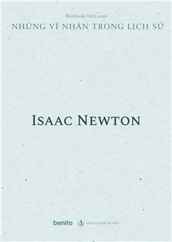 Những vĩ nhân trong lịch sử: Isaac Newton (Audio)