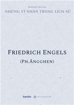 Những vĩ nhân trong lịch sử: Friedrich Engels (Ph.Ăngghen) (Audio)