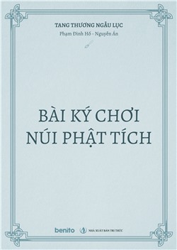 Tang thương ngẫu lục: Bài ký chơi núi Phật Tích