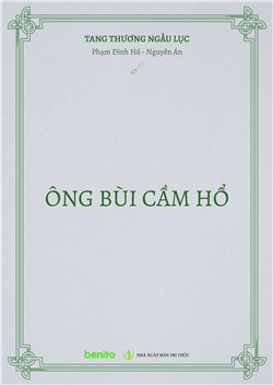 Tang thương ngẫu lục: Ông Bùi Cầm Hổ (Audio)