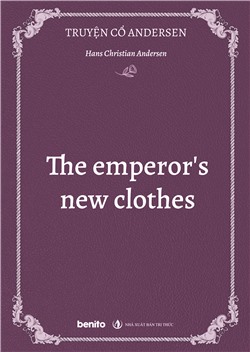 Truyện cổ Andersen: The emperor's new clothes