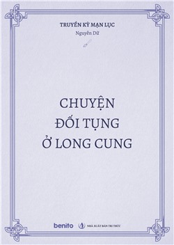 Truyền kỳ mạn lục: Chuyện đối tụng ở Long cung (Audio)