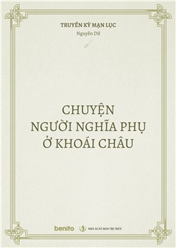 Truyền kỳ mạn lục: Chuyện người nghĩa phụ ở Khoái Châu (Audio)