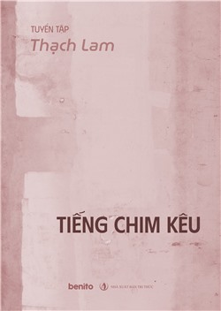 Tuyển tập Thạch Lam: Tiếng chim kêu