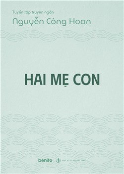 Tuyển tập truyện ngắn Nguyễn Công Hoan: Hai mẹ con (Audio)