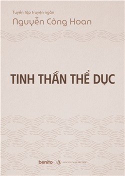 Tuyển tập truyện ngắn Nguyễn Công Hoan: Tinh thần thể dục
