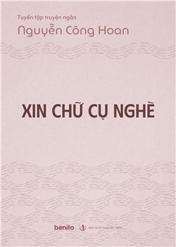Tuyển tập truyện ngắn Nguyễn Công Hoan: Xin chữ cụ nghè