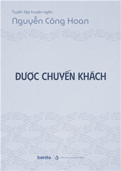 Tuyển tập truyện ngắn Nguyễn Công Hoan: Được chuyến khách (Audio)