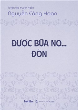 Tuyển tập truyện ngắn Nguyễn Công Hoan: Được bữa no... đòn
