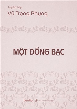Tuyển tập Vũ Trọng Phụng: Một đồng bạc (Audio)