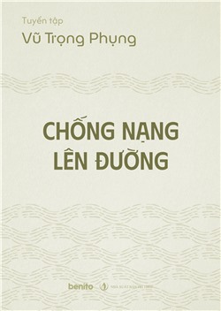 Tuyển tập Vũ Trọng Phụng: Chống nạng lên đường (Audio)