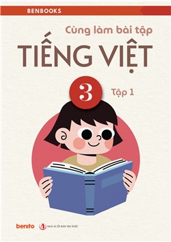 Cùng làm bài tập Tiếng Việt 3 tập 1