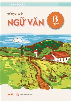 [Sách tương tác] Để học tốt Ngữ văn 6 tập 2