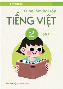 [Sách tương tác] Cùng làm bài tập Tiếng Việt 2 tập 1
