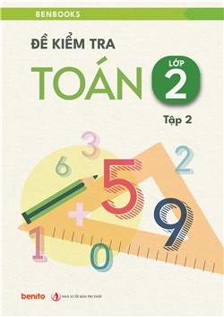 Đề kiểm tra Toán lớp 2 tập 2