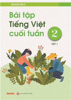 Bài tập cuối tuần Tiếng Việt 2 tập 1