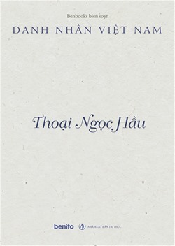 Danh nhân Việt Nam: Thoại Ngọc Hầu
