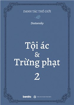Danh tác thế giới: Tội ác và trừng phạt 2