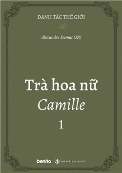 Danh tác thế giới: Trà hoa nữ Camille 1