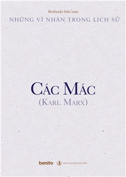 Những vĩ nhân trong lịch sử: Các Mác (Karl Marx) (Audio)