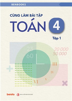 [Sách tương tác] Cùng làm bài tập toán 4 tập 1