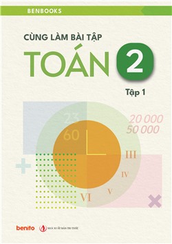 [Sách tương tác] Cùng làm bài tập Toán 2 tập 1
