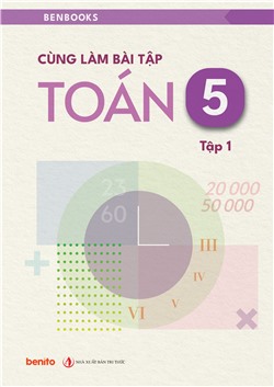 [Sách tương tác] Cùng làm bài tập Toán 5 tập 1
