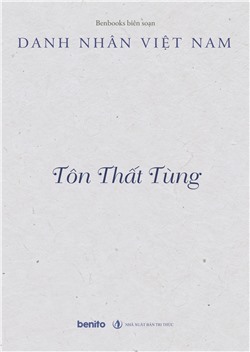 Danh nhân Việt Nam: Tôn Thất Tùng