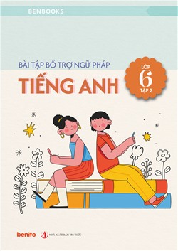 Bài tập bổ trợ Ngữ pháp Tiếng Anh lớp 6 tập 2