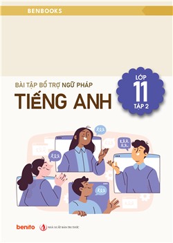 Bài tập bổ trợ Ngữ pháp Tiếng Anh lớp 11 tập 2