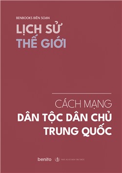 Lịch sử thế giới: Cách mạng dân tộc dân chủ Trung Quốc (Audio)