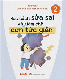 Học cách sửa sai và kiềm chế cơn tức giận