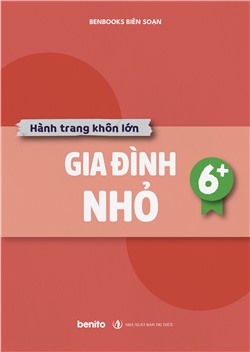 Hành trang khôn lớn: Gia đình nhỏ