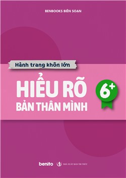 Hành trang khôn lớn: Hiểu rõ bản thân mình