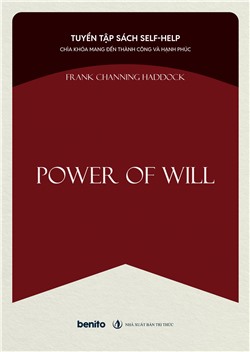 Tuyển tập sách self-help: Chìa khóa mang đến thành công và hạnh phúc: Power of will