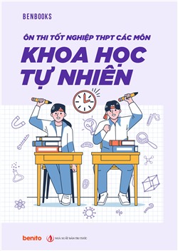 Ôn thi tốt nghiệp THPT các môn khoa học tự nhiên