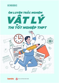 Ôn luyện trắc nghiệm vật lý thi tốt nghiệp THPT