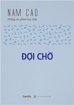 Nam Cao - Những tác phẩm hay nhất: Đợi chờ