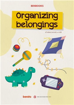 Kỹ năng cho bé 2-6 tuổi: Organizing belongings
