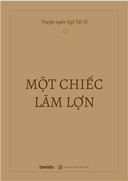 Truyện ngắn Ngô Tất Tố: Một chiếc lăm lợn