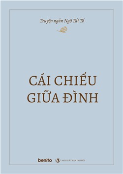 Truyện ngắn Ngô Tất Tố: Cái chiếu giữa đình