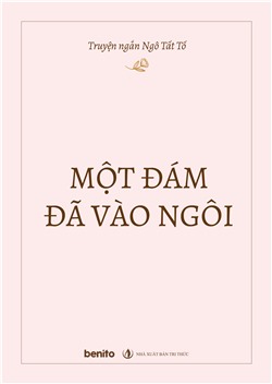 Truyện ngắn Ngô Tất Tố: Một đám đã vào ngôi